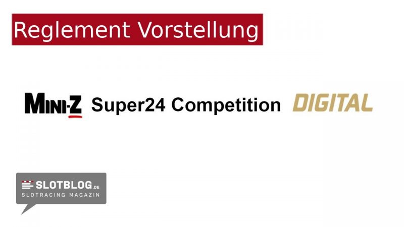 MiniZ Super24 Competition Digital Reglement